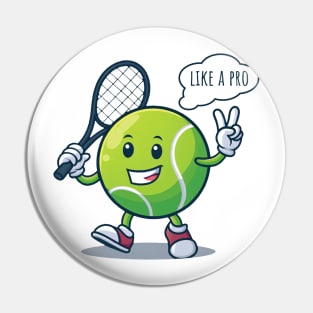 like a pro,tennis funny Pin