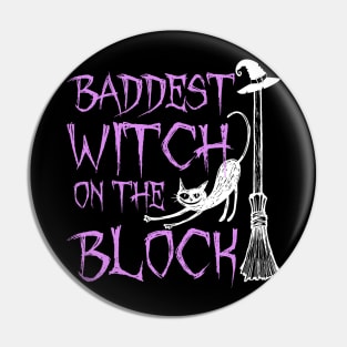 Baddest Witch On The Block Shirt Halloween Witch Pin