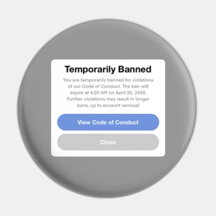 Temporarily Banned Pin