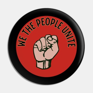 We The People Unite Pin