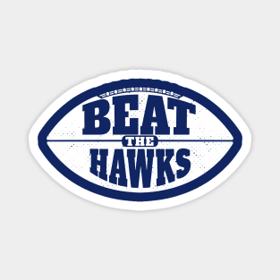 Beat the Hawks // Vintage Football Grunge Gameday Magnet