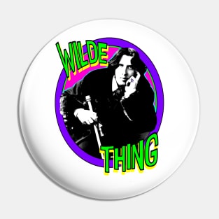 Wilde Thing Pin