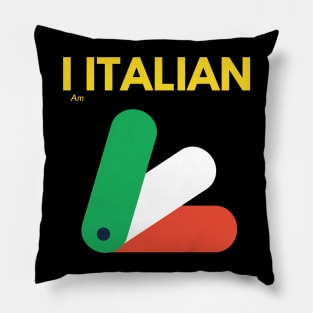 I AM ITALIAN Pillow