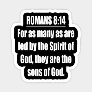 Romans 8:14 King James Version (KJV) Bible Verse Typography Magnet