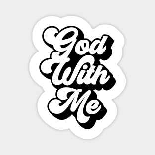 God With Me Design Magnet