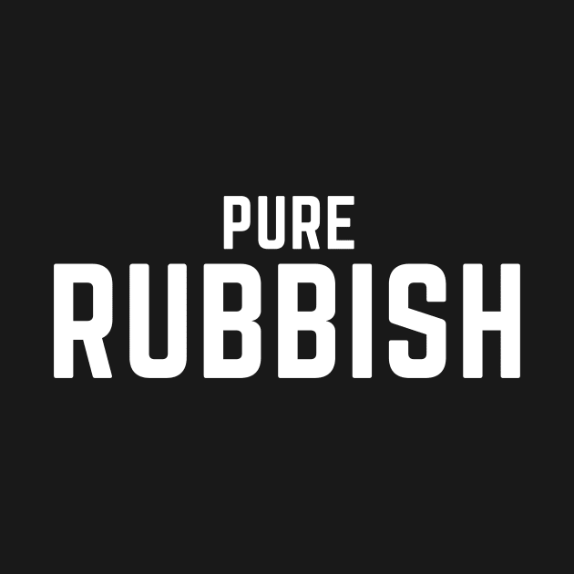 Pure Rubbish by C-Dogg