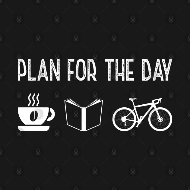 Plan the Day Funny by TeeTypo