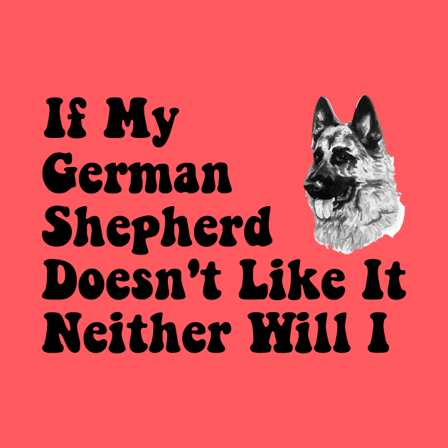 Funny German Shepherd Lover Saying by CoastalDesignStudios