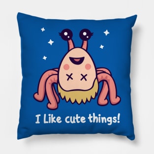 I Like Cute Things Pillow