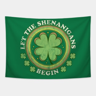 Let The Shenanigans Begin St Patricks Day Retro Vintage Tapestry