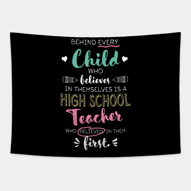 Great High School Teacher who believed - Appreciation Quote Tapestry by BetterManufaktur