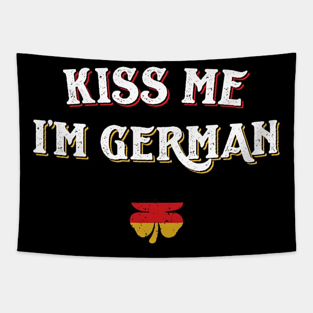 Kiss Me I'm German Funny St Patricks Day Tapestry by trendingoriginals