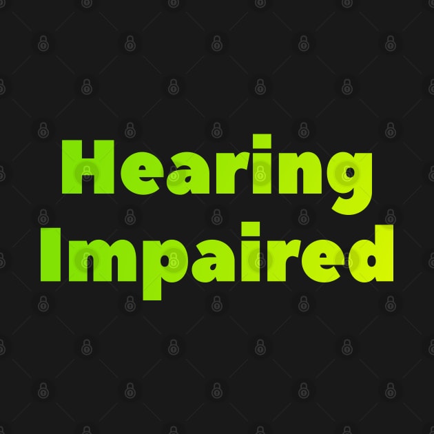 Hearing impaired by Catprint