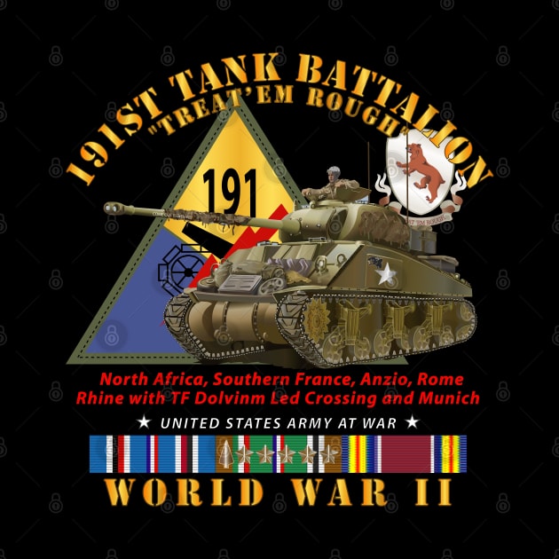 191st Tank Battalion - Treat Em Rough  - w Tank w SSI WWII  EU SVC by twix123844