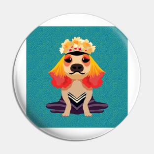 Drag queen dog Pin