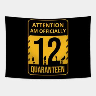 12th Birthday Officially a Quaranteen 12 Years Old Tapestry