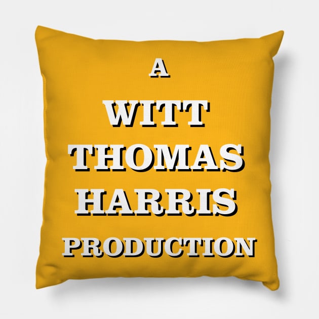 A Witt-Thomas-Harris Production Pillow by Golden Girls Quotes