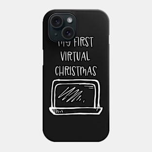 My First Virtual CHRISTMAS - Lockdown CHRISTMAS - Phone Case