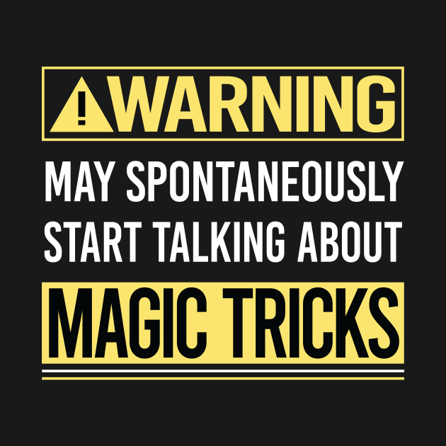 Warning About Magic Tricks by Happy Life