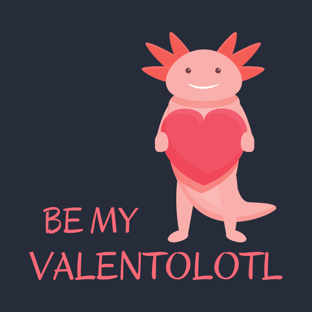 Cute pink adorable axolotl asking - Be my Valentolotl by Ieva Li ART