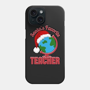 Santa's Favorite Teacher Phone Case