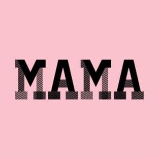 MAMA T-Shirt