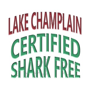 Lake Champlain - Certified Shark Free T-Shirt