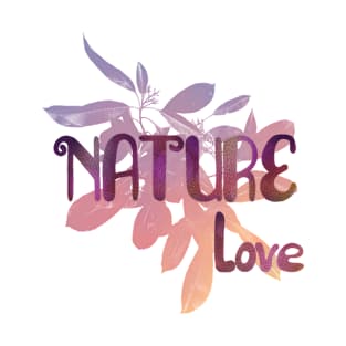 NATURE love T-Shirt