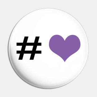 Hashtag purple heart Pin