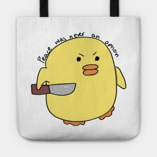 Peace Was Never An Option Violent Duck Tote