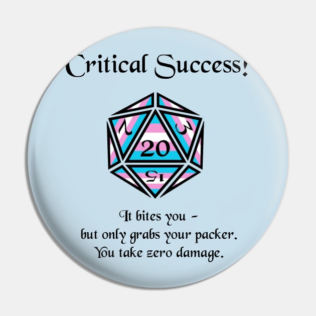 Trans Pride Critical Success Pin by DiamondsandPhoenixFire