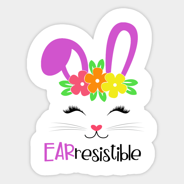 Earresistible Irresistible Easter Bunny Design Easter Bunny Sticker Teepublic