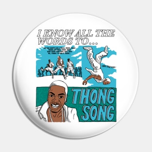 I know all the words to Thong Song Pin