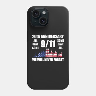 20th Anniversary We Will Never Forget 9 11 Patriot Day Phone Case