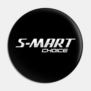 Smart Choice (S-Works) Pin