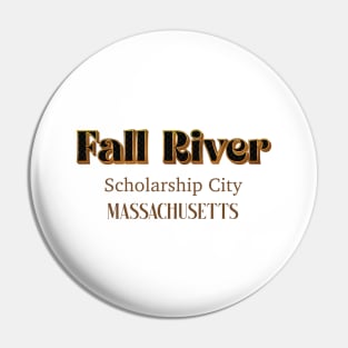Fall River Scholarship City Pin