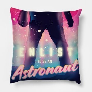 Enlist to be an Astronaut Pillow