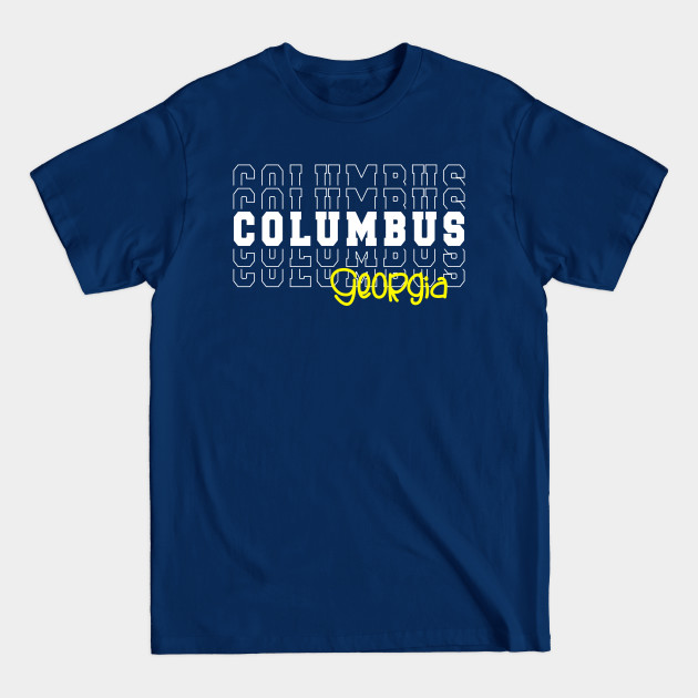 Discover Columbus city Georgia Columbus GA - Columbus Georgia - T-Shirt