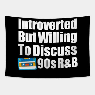 Introverted Vibes 90s R&B Edition Tapestry