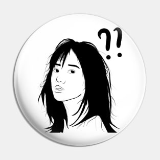 Confused girl Pin