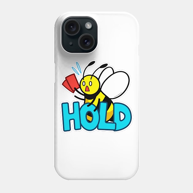 HOLD bee Phone Case by Swarm Store