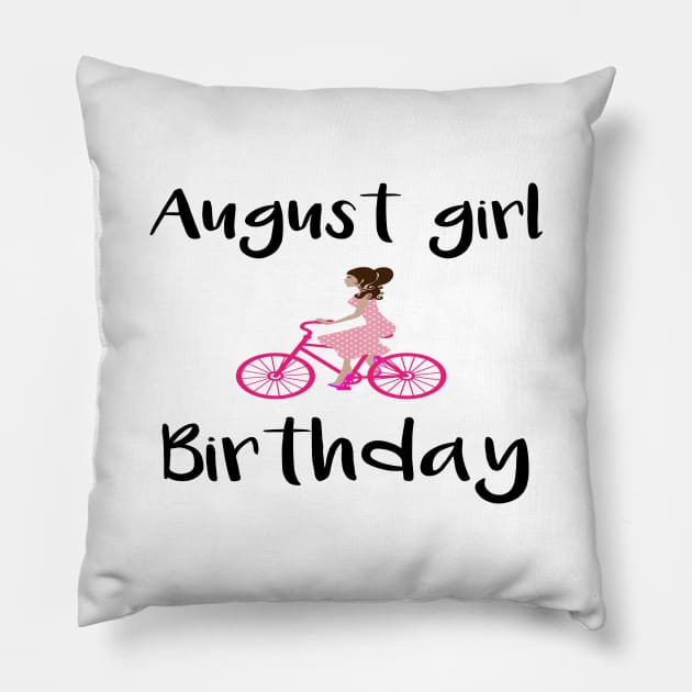 august girl gift Pillow by merysam