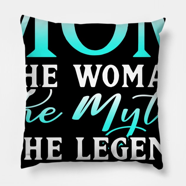Mom The Woman The Myth The Legend Mothers Day Gift For Wife Pillow by Simpsonfft