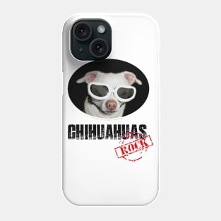 Chihuahuas Rock! Phone Case