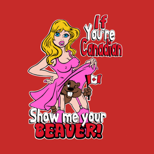 If You’re Canadian… T-Shirt