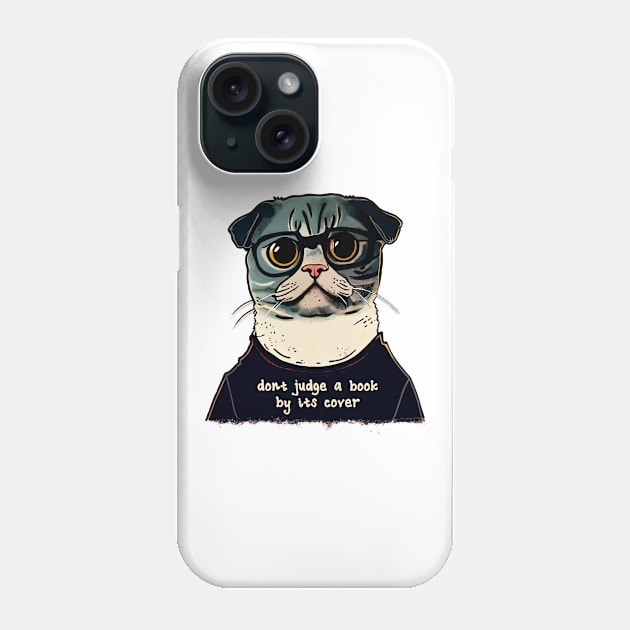 Don't judge a book by its cover Phone Case by zoelewi