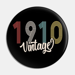 vintage 1910 made in 1910 110th birthday Pin