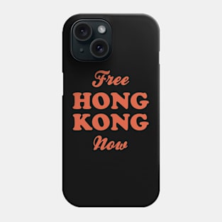 Free Hong Kong Now Phone Case