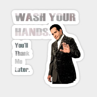 Wash Your Hands_You'll Thank me Later_Andrian Monk. Magnet