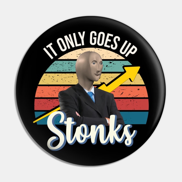 Stonks only go up dank meme man Pin by alltheprints